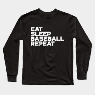 Eat Sleep Baseball Repeat Funny Vintage Retro (White) Long Sleeve T-Shirt